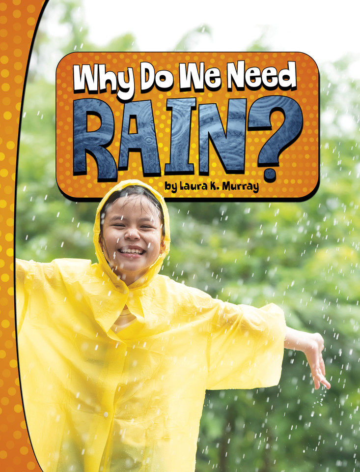 Why Do We Need Rain? (Nature We Need) book cover by Laura K. Murray