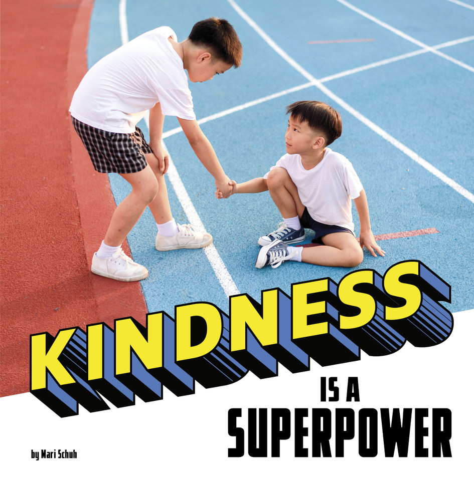 Kindness Is a Superpower (Real-Life Superpowers) book cover by Mari Schuh