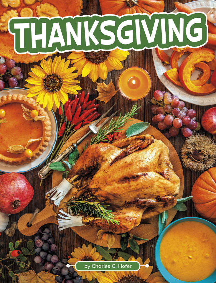 Thanksgiving (Traditions & Celebrations) book cover by Charles C. Hofer