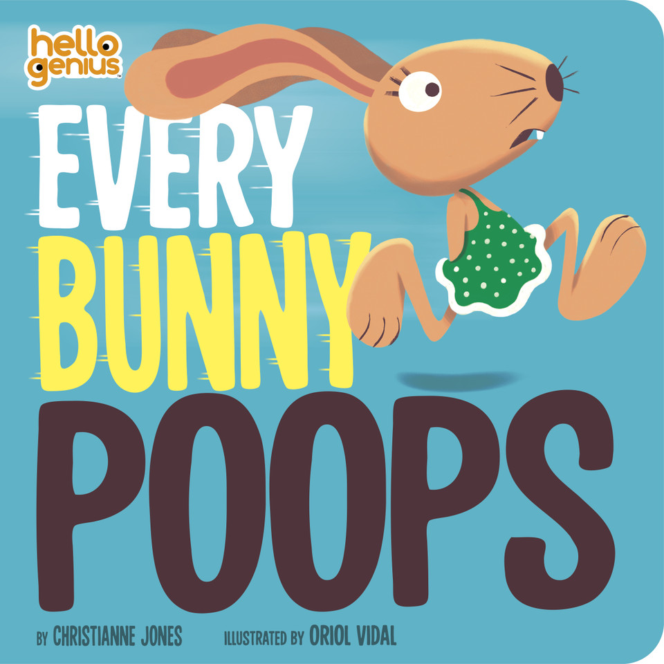 Every Bunny Poops (Hello Genius) book cover by Christianne Jones
