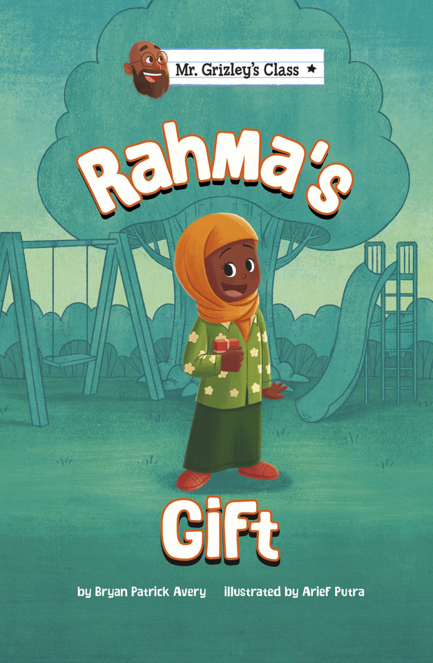 Rahma's Gift (Mr. Grizley's Class) book cover by Bryan Patrick Avery