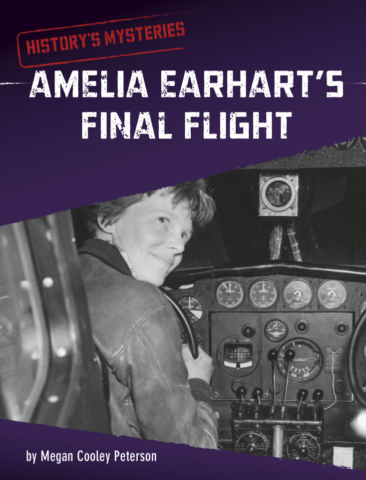 Amelia Earhart's Final Flight (History's Mysteries) book cover by Megan Cooley Peterson