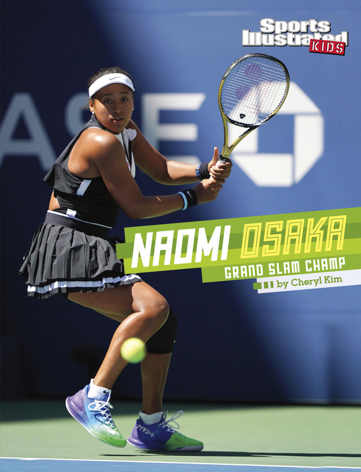 Naomi Osaka: Grand Slam Champ (Sports Illustrated Kids Stars of Sports) book cover by Cheryl Kim