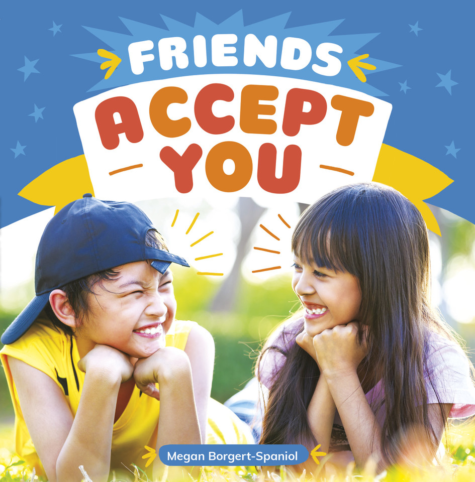 Friends Accept You (Friendship Rocks) book cover by Megan Borgert-Spaniol