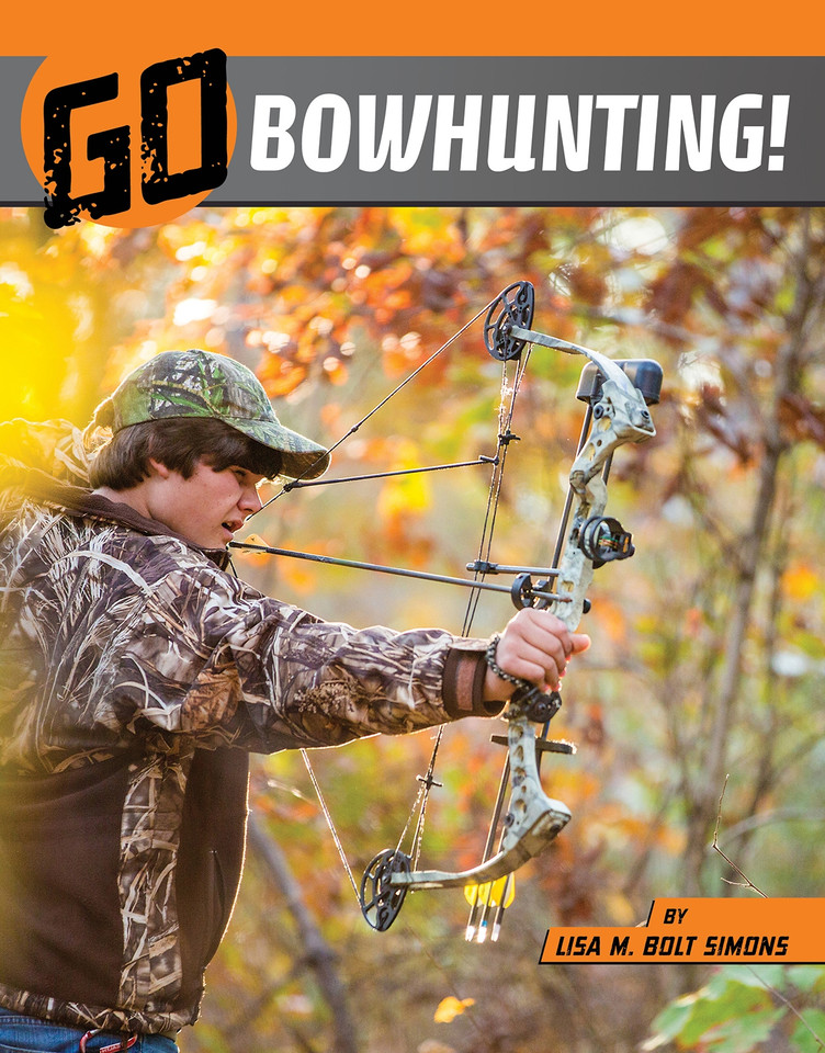 Go Bowhunting! (The Wild Outdoors) book cover by Lisa M. Bolt Simons