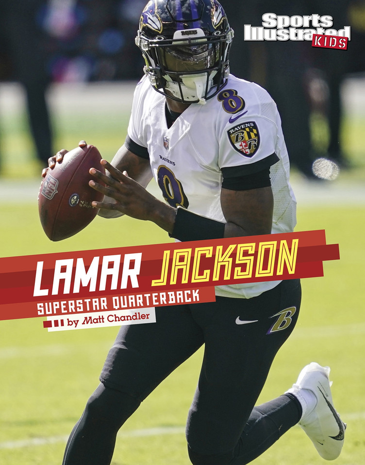 Lamar Jackson: Superstar Quarterback (Sports Illustrated Kids Stars of Sports) book cover by Matt Chandler