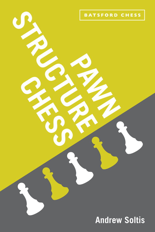 Pawn Structure Chess book cover by Andrew Soltis