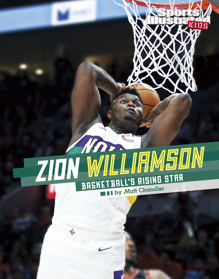 Zion Williamson: Basketball's Rising Star (Sports Illustrated Kids Stars of Sports) book cover by Matt Chandler