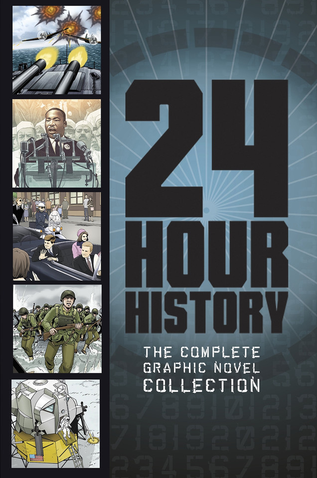 24-Hour History: The Complete Graphic Novel Collection (24-Hour History) book cover by Nel Yomtov, Terry Collins, Agnieszka Biskup
