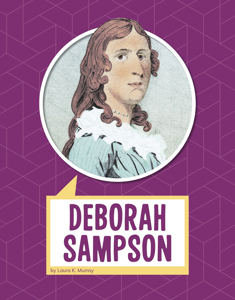 Deborah Sampson (Biographies) book cover by Laura Murray