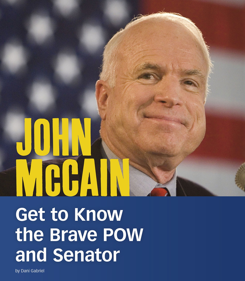 John McCain: Get to Know the Brave POW and Senator (People You Should Know) book cover by Dani Gabriel