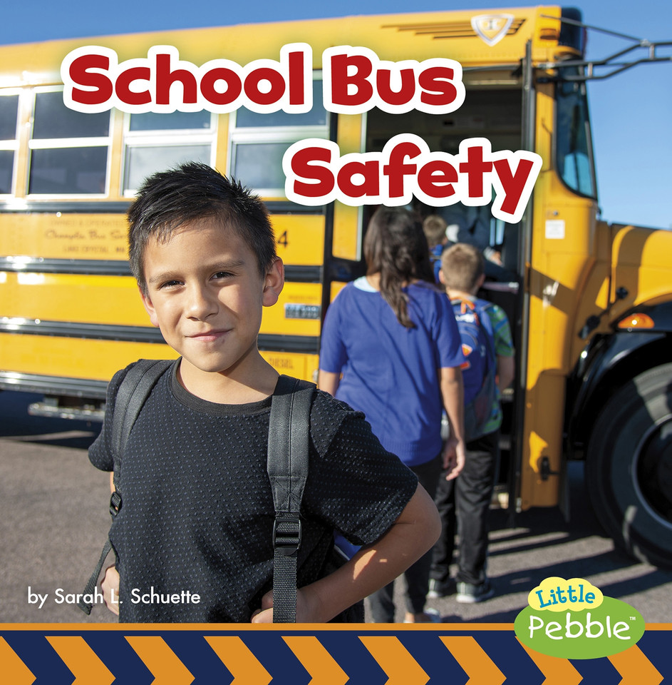 School Bus Safety (Staying Safe!) book cover by Sarah L. Schuette