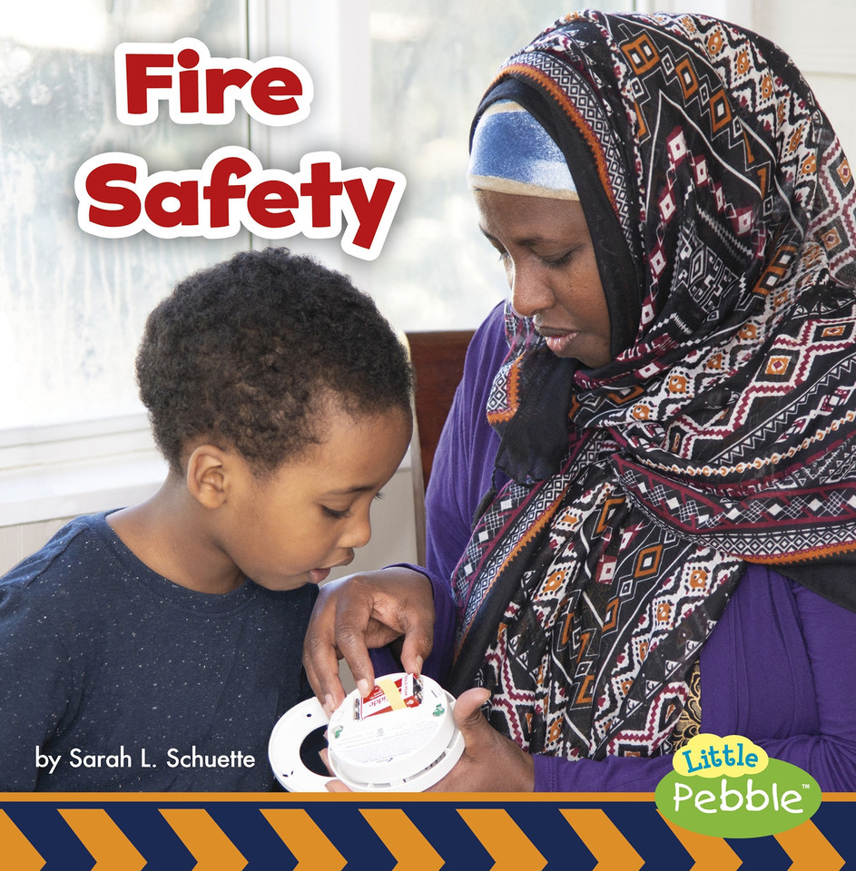 Fire Safety (Staying Safe!) book cover by Sarah L. Schuette