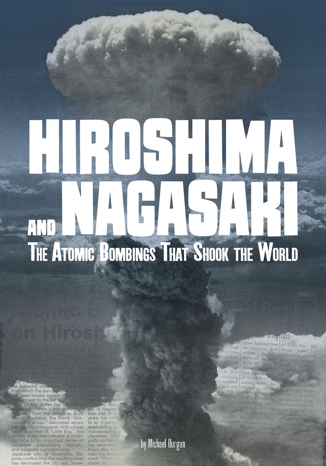 Hiroshima and Nagasaki: The Atomic Bombings that Shook the World (Tangled History) book cover by Michael Burgan