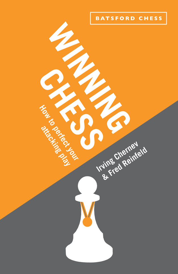 Winning Chess: How To Perfect Your Attacking Play book cover by Irving Chernev, Fred Reinfeld