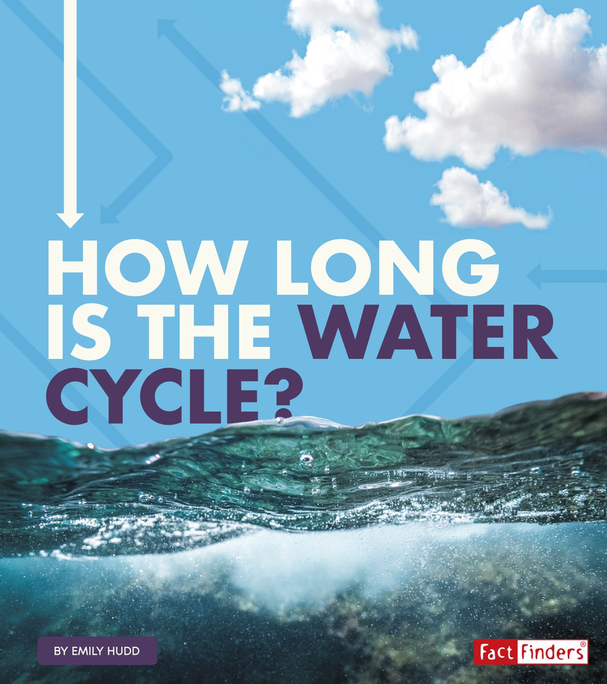 How Long Is the Water Cycle? (How Long Does It Take?) book cover by Emily Hudd