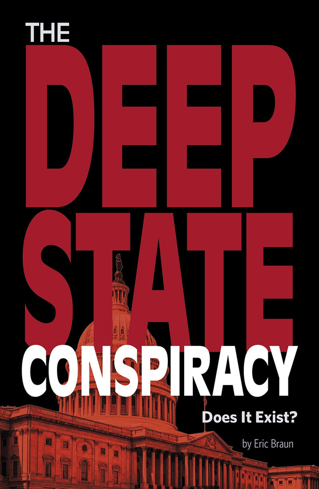 The Deep State Conspiracy: Does It Exist? (Informed!) book cover by Eric Braun