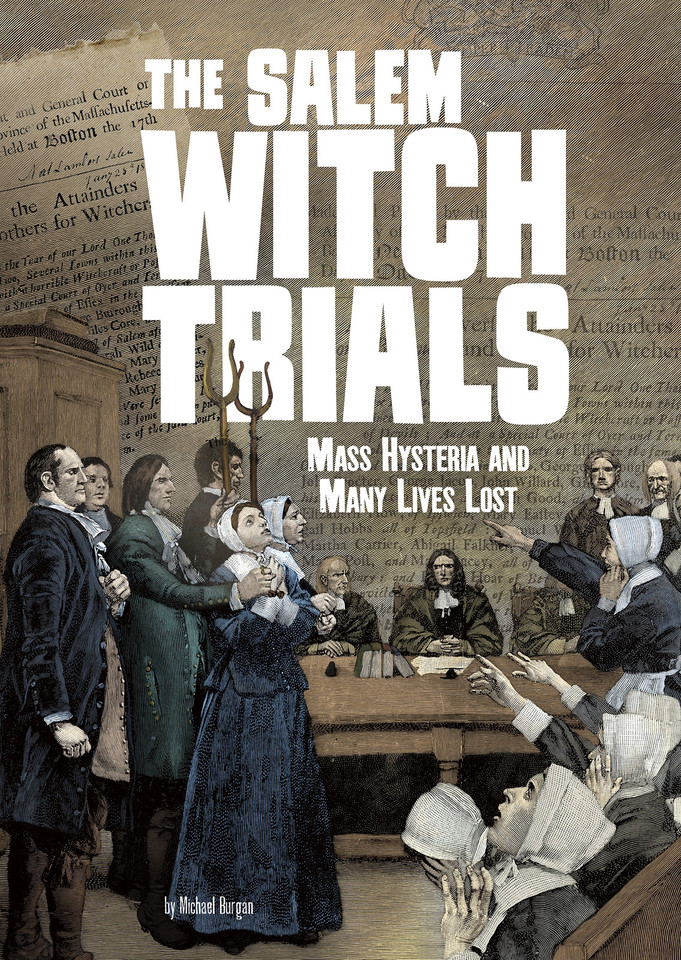 The Salem Witch Trials: Mass Hysteria and Many Lives Lost (Tangled History) book cover by Michael Burgan