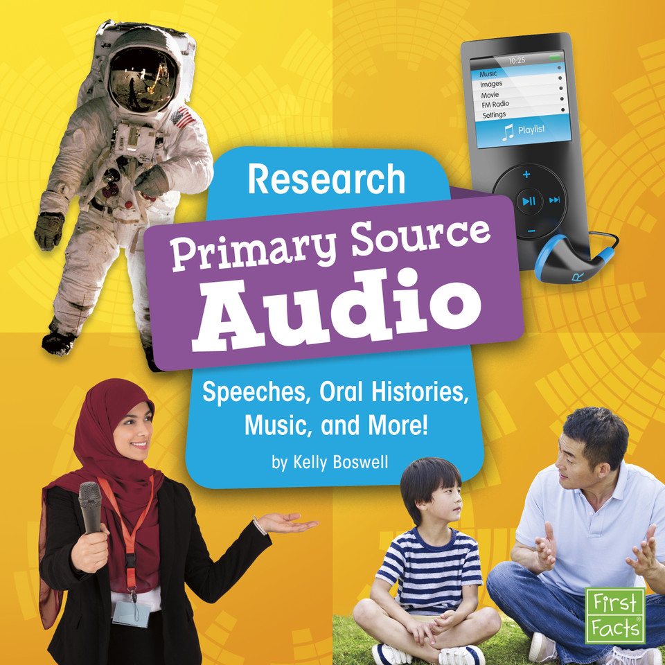 Research Primary Source Audio: Speeches, Oral Histories, Music, and More! (Primary Source Pro) book cover by Kelly Boswell
