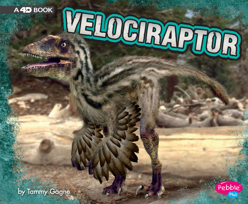 Velociraptor: A 4D Book (Dinosaurs) book cover by Tammy Gagne