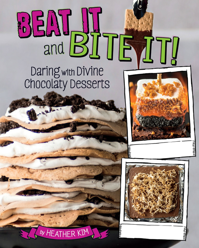 Beat It and Bite It!: Daring and Divine Chocolaty Desserts (Sassy Sweets) book cover by Heather Kim