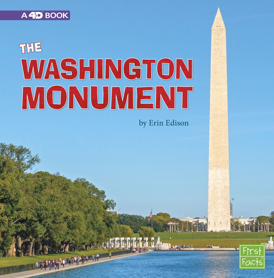 The Washington Monument: A 4D Book (National Landmarks) book cover by Erin Edison