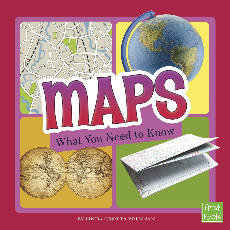 Maps: What You Need to Know (Fact Files) book cover by Linda Crotta Brennan
