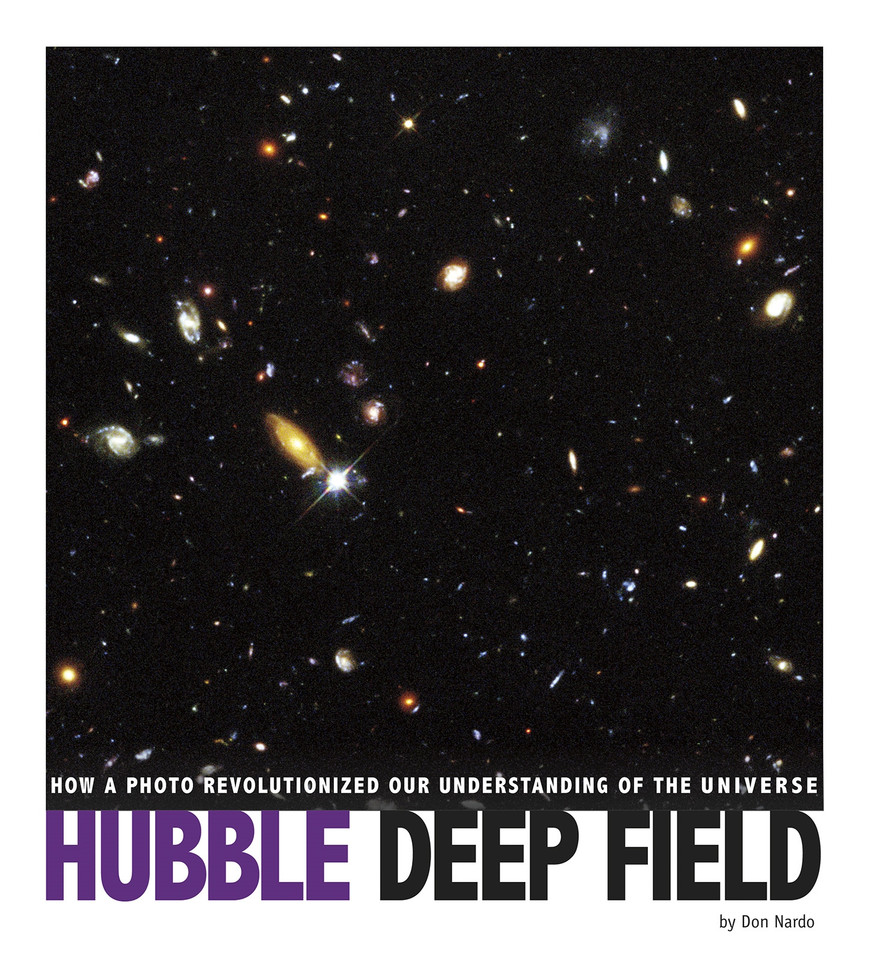 Hubble Deep Field: How a Photo Revolutionized Our Understanding of the Universe (Captured Science History) book cover by Don Nardo