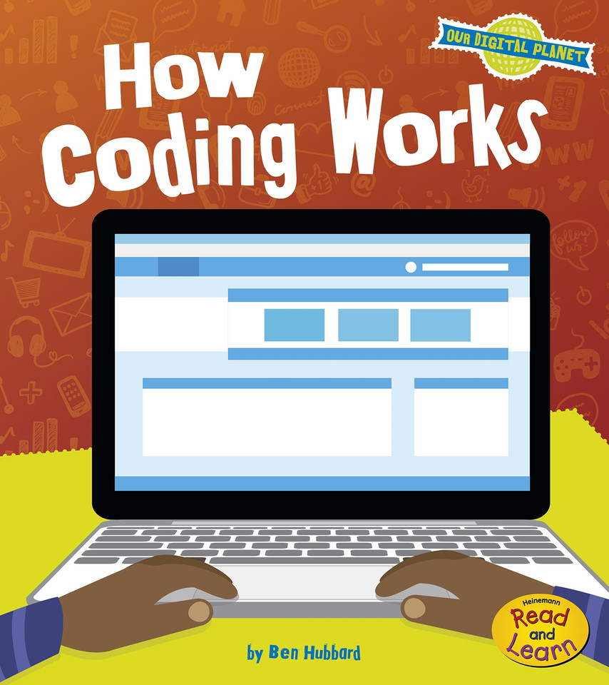 How Coding Works (Our Digital Planet) book cover by Ben Hubbard