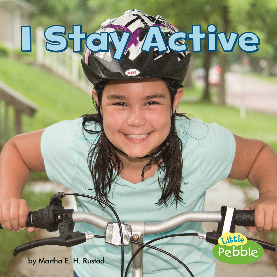 I Stay Active (Healthy Me) book cover by Martha E. H. Rustad