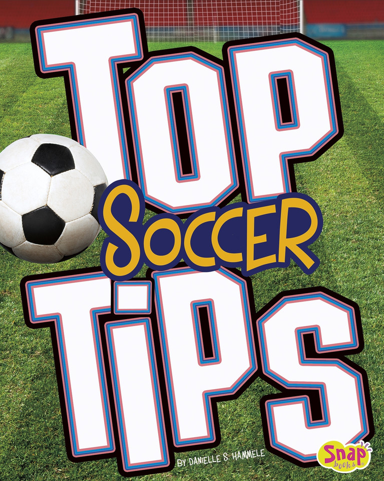 Top Soccer Tips (Top Sports Tips) book cover by Danielle S. Hammelef