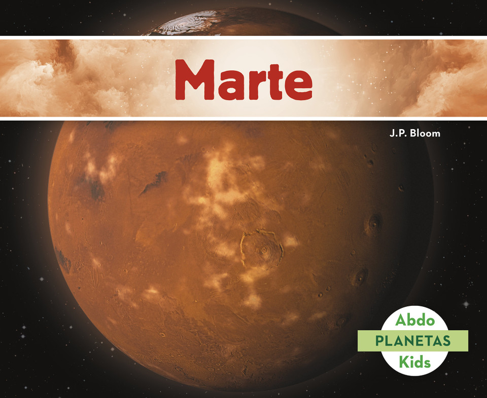 Marte (Mars) (Planetas (Planets)) book cover by J.P. Bloom