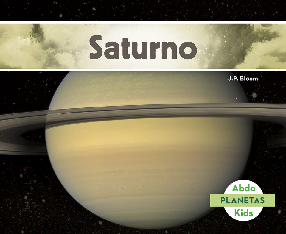 Saturno (Saturn) (Planetas (Planets)) book cover by J.P. Bloom