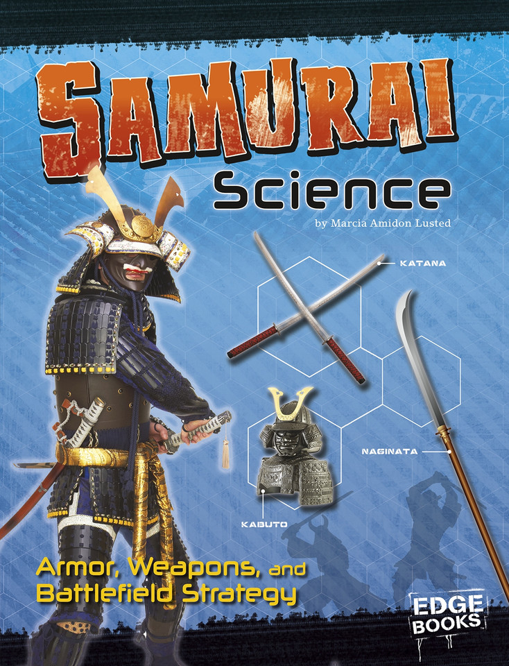 Samurai Science: Armor, Weapons, and Battlefield Strategy (Warrior Science) book cover by Marcia Amidon Lusted