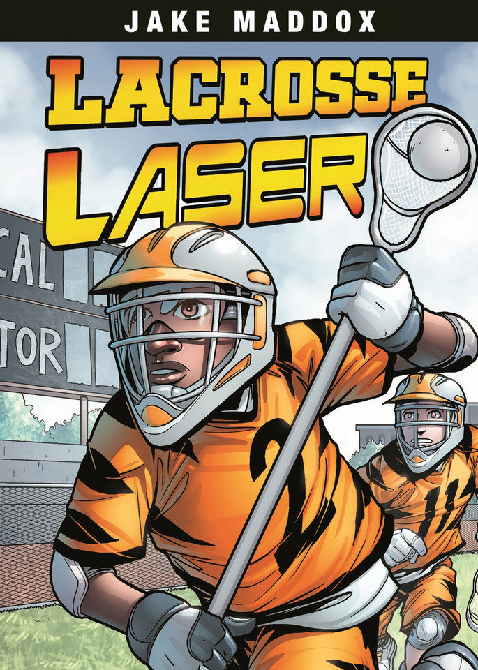 Lacrosse Laser (Jake Maddox Sports Stories) book cover by Jake Maddox