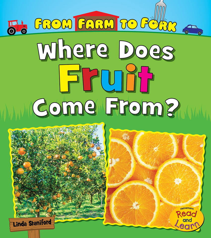 Where Does Fruit Come From? (From Farm to Fork: Where Does My Food Come From?) book cover by Linda Staniford