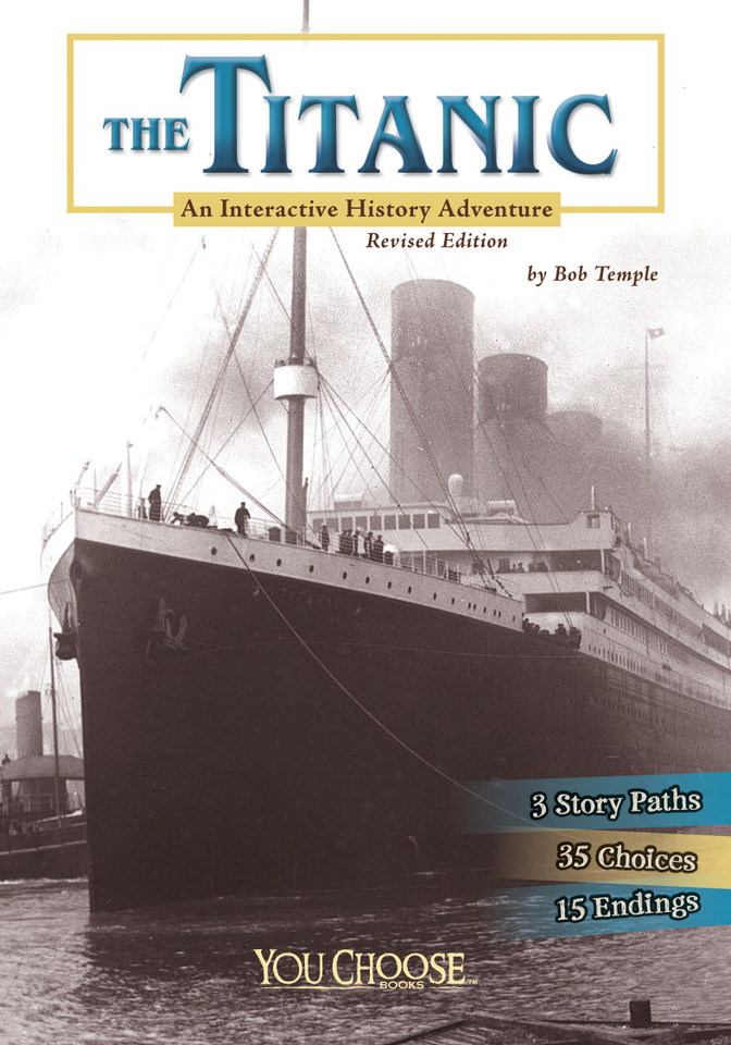 The Titanic: An Interactive History Adventure (You Choose: History) book cover by Bob Temple