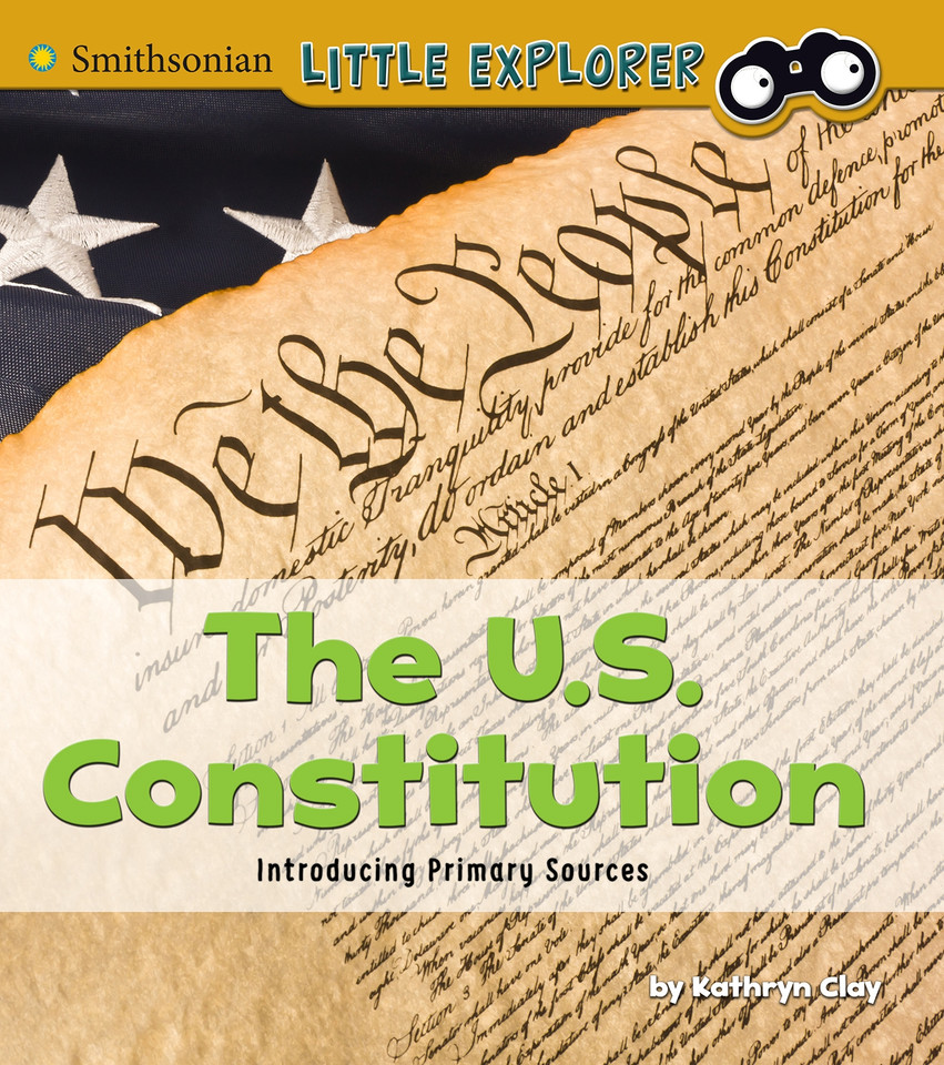 The U.S. Constitution: Introducing Primary Sources (Introducing Primary Sources) book cover by Kathryn Clay
