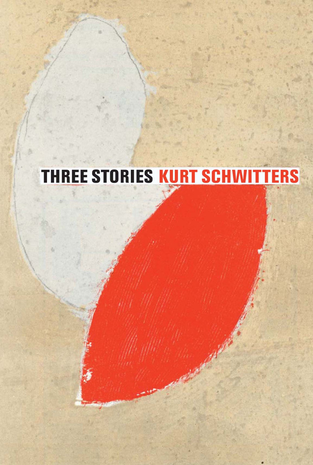 Three Short Stories: Kurt Schwitters book cover by Kurt Schwitters, Ernst Schwitters