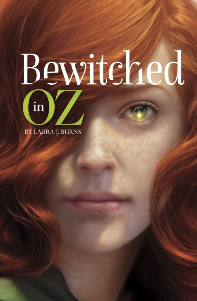 Bewitched in Oz (Bewitched in Oz) book cover by Laura J. Burns