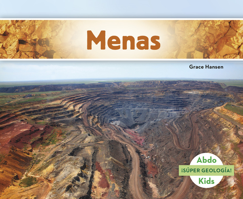 Menas (Ores) (¡Súper geología! (Geology Rocks!)) book cover by Grace Hansen