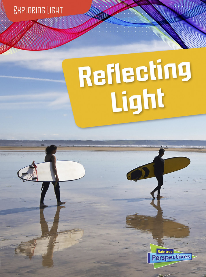 Reflecting Light (Exploring Light) book cover by Louise Spilsbury, Richard Spilsbury
