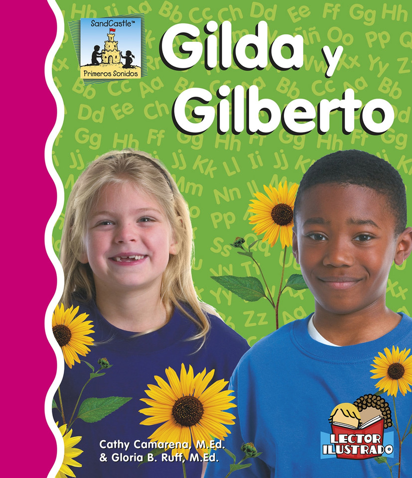 Gilda Y Gilberto (Primeros Sonidos (First Sounds)) book cover by Cathy Camarena, M.Ed., Gloria Ruff, M.Ed.