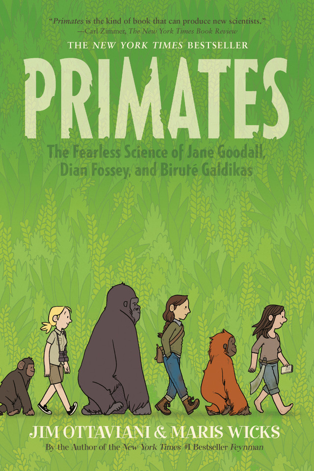 Primates: The Fearless Science of Jane Goodall, Dian Fossey, and Biruté Galdikas book cover by Jim Ottaviani