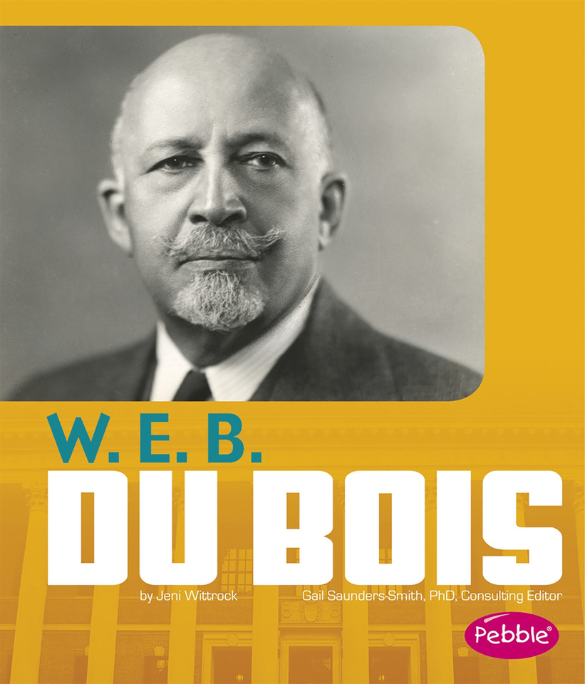 W. E. B. Du Bois (Great African-Americans) book cover by Jeni Wittrock