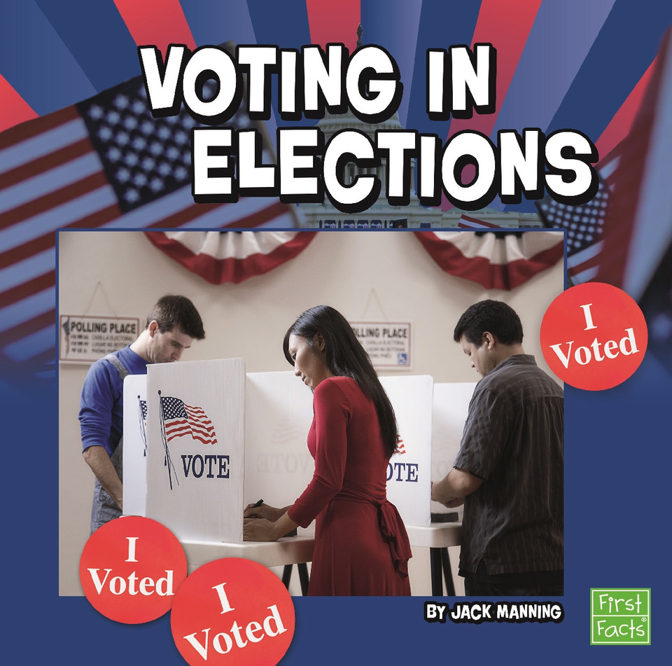 Voting in Elections (Our Government) book cover by Jack Manning