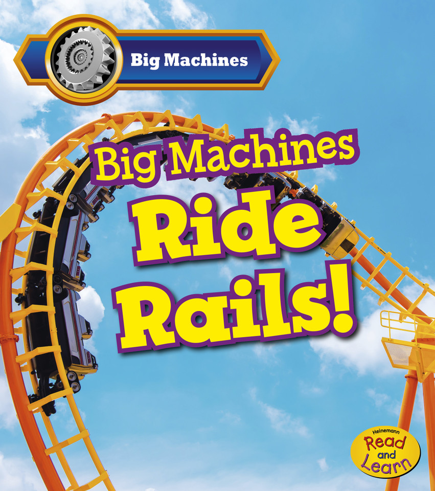 Big Machines Ride Rails! (Big Machines) book cover by Catherine Veitch