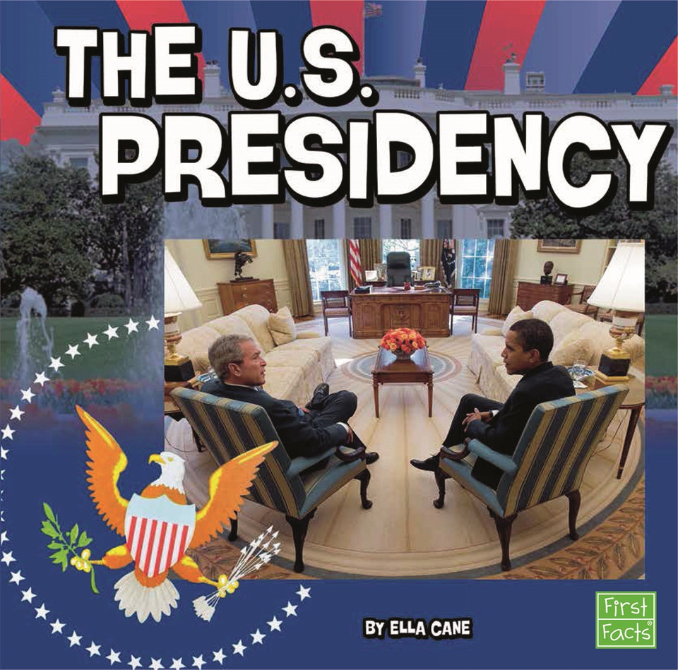 The U.S. Presidency (Our Government) book cover by Ella Cane