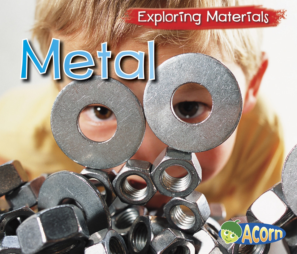 Metal (Exploring Materials) book cover by Abby Colich