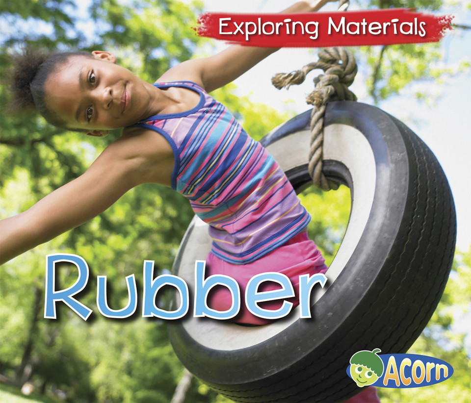 Rubber (Exploring Materials) book cover by Abby Colich